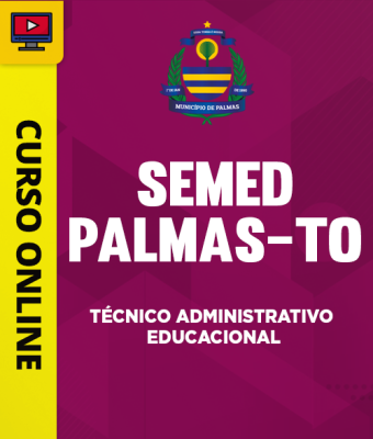 Curso SEMED Palmas (TO) - Técnico Administrativo Educacional