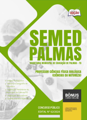 Apostila SEMED Palmas - TO 2024 - Professor Ciências Física Biológica (Ciências da Natureza)