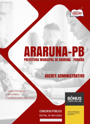 Apostila Prefeitura de Araruna - PB em PDF - Agente Administrativo 2024