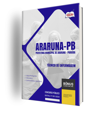 Apostila Prefeitura de Araruna - PB 2024 - Técnico de Enfermagem