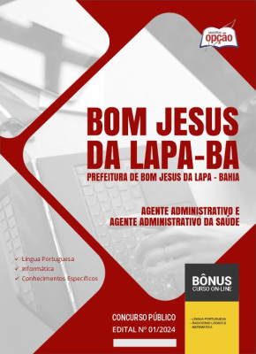 Apostila Prefeitura de Bom Jesus da Lapa - BA 2024 - Agente Administrativo e Agente Administrativo da Saúde