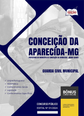 Apostila Prefeitura de Conceição da Aparecida - MG 2024 - Guarda Civil Municipal