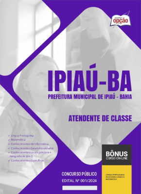 Apostila Prefeitura de Ipiaú - BA em PDF - Atendente de Classe 2024
