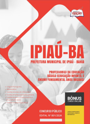 Apostila Prefeitura de Ipiaú - BA 2024 - Professor(a) da Educação Básica (Educação Infantil e Ensino Fundamental Anos Iniciais)