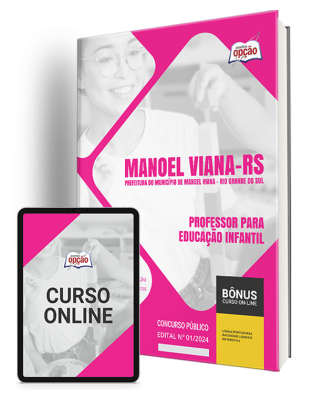 Apostila Prefeitura de Manoel Viana - RS 2024 - Professor para Educação Infantil