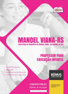 Apostila Prefeitura de Manoel Viana - RS 2024 - Professor para Educação Infantil