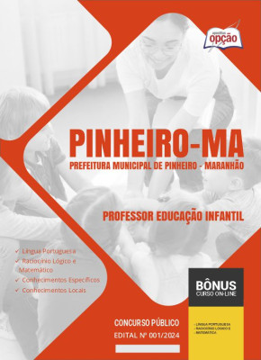 Apostila Prefeitura de Pinheiro - MA 2024 - Professor Educação Infantil