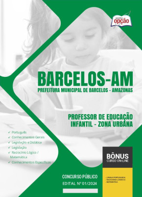 Apostila Prefeitura de Barcelos - AM 2024 - Professor de Educação Infantil - Zona Urbana