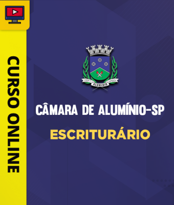 Curso Câmara de Alumínio-SP - Escriturário