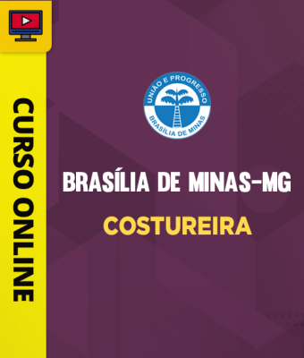 Curso Prefeitura de Brasília de Minas-MG - Costureira