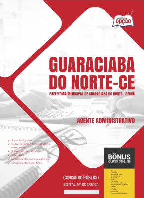 Apostila Prefeitura de Guaraciaba do Norte - CE 2024 - Agente Administrativo