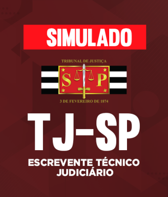 Simulado TJ-SP - Escrevente Técnico Judiciário