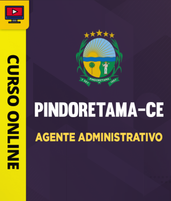 Curso Prefeitura de Pindoretama-CE - Agente Administrativo