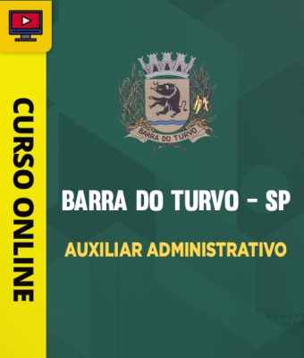 Curso Prefeitura de Barra do Turvo - SP - Auxiliar Administrativo