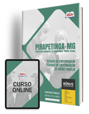 Apostila Prefeitura de Pirapetinga - MG 2024 - Técnico de Enfermagem/Técnico de Enfermagem de Saúde Família