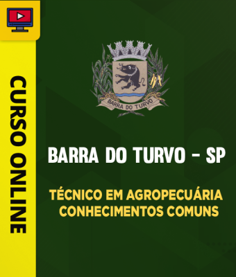 Curso Prefeitura de Barra do Turvo - SP - Técnico em Agropecuária - Conhecimentos Comuns