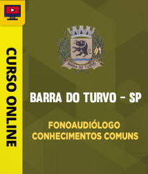 PREF-BARRA-TURVO-SP-FONOAUDIOLOGO-CUR202402020