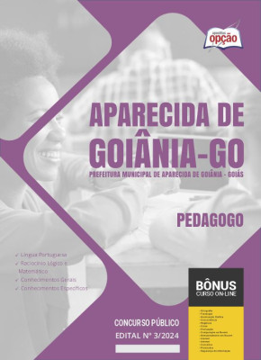 Apostila Prefeitura de Aparecida de Goiânia - GO em PDF - Pedagogo 2024
