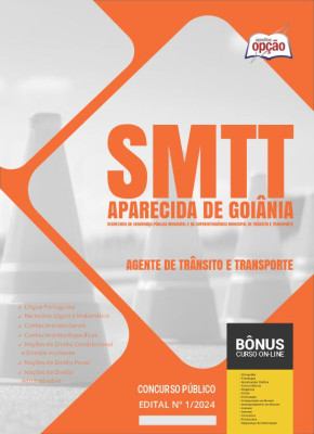 Apostila SMTT Aparecida de Goiânia - GO 2024 - Agente de Trânsito e Transporte