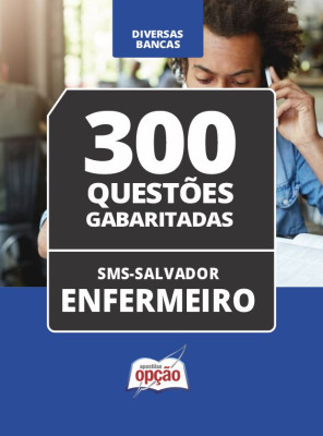 Caderno SMS Salvador - Enfermeiro - 300 Questões Gabaritadas