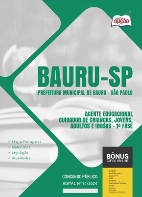 Apostila Prefeitura de Bauru - SP 2024 - Agente Educacional - Cuidador de Crianças, Jovens, Adultos e Idosos - 1ª Fase