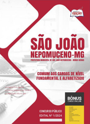 Apostila Prefeitura de São João Nepomuceno - MG em PDF - Comum aos Cargos de Nível Fundamental e Alfabetizado 2024