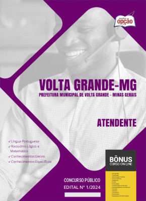 Apostila Prefeitura de Volta Grande - MG 2024 - Atendente