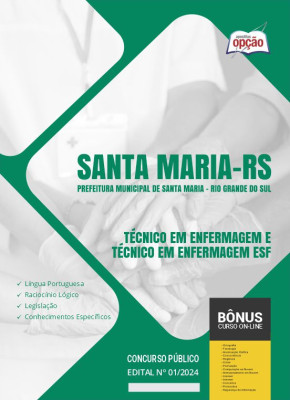 Apostila Prefeitura de Santa Maria - RS 2024 - Técnico em Enfermagem e Técnico em Enfermagem ESF