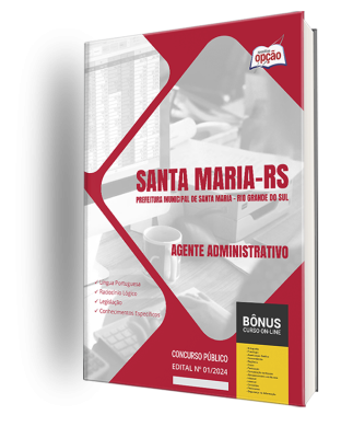 Apostila Prefeitura de Santa Maria - RS 2024 - Agente Administrativo