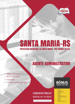 Apostila Prefeitura de Santa Maria - RS 2024 - Agente Administrativo