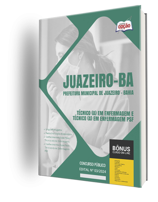 Apostila Prefeitura de Juazeiro - BA 2024 - Técnico(a) em Enfermagem e Técnico(a) em Enfermagem PSF