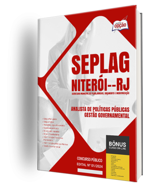 Apostila SEPLAG Niterói - RJ 2024 - Analista de Políticas Públicas - Gestão Governamental
