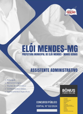 Apostila Prefeitura de Elói Mendes - MG 2024 - Assistente Administrativo