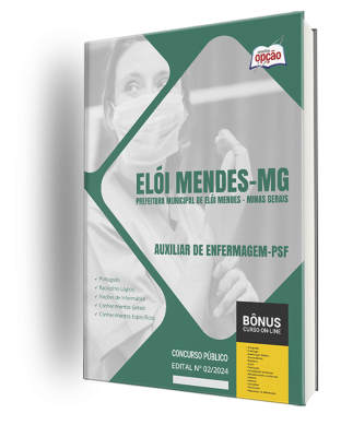 Apostila Prefeitura de Elói Mendes - MG 2024 - Auxiliar de Enfermagem - PSF