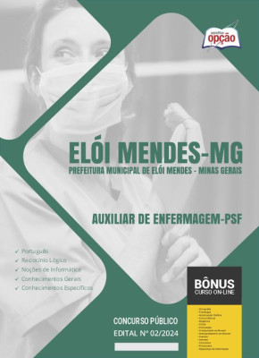 Apostila Prefeitura de Elói Mendes - MG 2024 - Auxiliar de Enfermagem - PSF