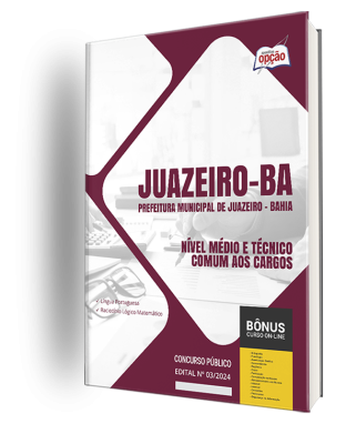 Apostila Prefeitura de Juazeiro - BA 2024 - Nível Médio e Técnico - Comum aos Cargos