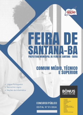 Apostila Prefeitura de Feira de Santana - BA 2024 - Comum Médio, Técnico e Superior