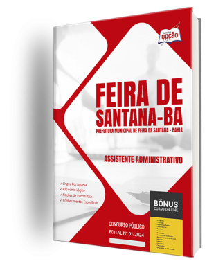 Apostila Prefeitura de Feira de Santana - BA 2024 - Assistente Administrativo