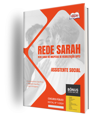 Apostila Rede Sarah 2024 - Assistente Social