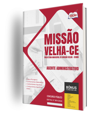 Apostila Prefeitura de Missão Velha - CE 2024 - Agente Administrativo