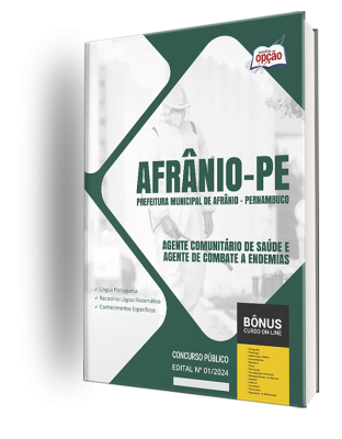 Apostila Prefeitura de Afrânio - PE 2024 - Agente Comunitário de Saúde e Agente de Combate a Endemias