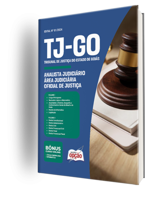 Apostila TJ-GO 2024 - Analista Judiciário - Área Judiciária - Oficial de Justiça