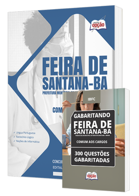 Combo Prefeitura de Feira de Santana - BA - Comum Médio, Técnico e Superior