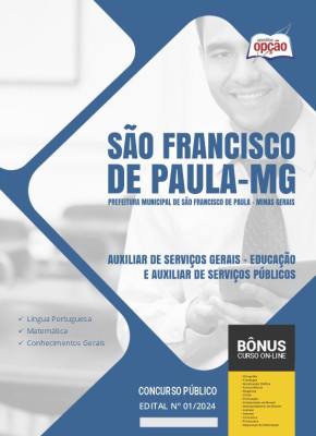 Apostila Prefeitura de São Francisco de Paula - MG 2024 - Auxiliar de Serviços Gerais - Educação e Auxiliar de Serviços Públicos