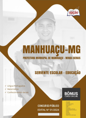 Apostila Prefeitura de Manhuaçu - MG 2024 - Servente Escolar - Educação