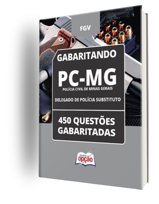 Caderno PC-MG - Delegado de Polícia Substituto - 450 Questões Gabaritadas