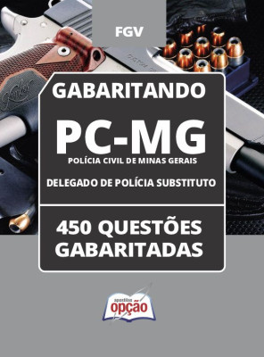 Caderno PC-MG - Delegado de Polícia Substituto - 450 Questões Gabaritadas