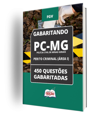 Caderno PC-MG - Perito Criminal - 450 Questões Gabaritadas