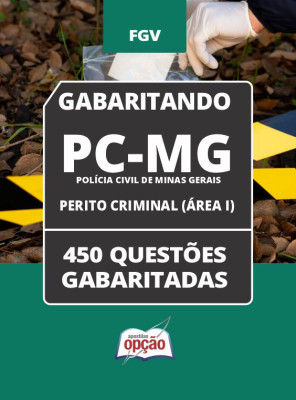 Caderno PC-MG - Perito Criminal - 450 Questões Gabaritadas