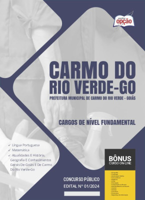 Apostila Prefeitura de Carmo do Rio Verde - GO 2024 - Cargos de Nível Fundamental